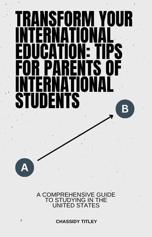 Transforming Your International Education: A Comprehensive Guide for Parents